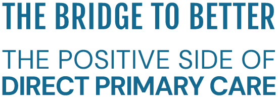 POSITIVE_DPC The Positive Side of Direct Primary Care