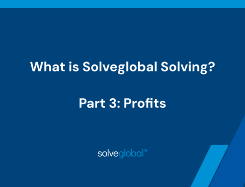 What is Solveglobal Solving? Part 3: Profits