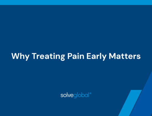 Why Treating Pain Early Matters 