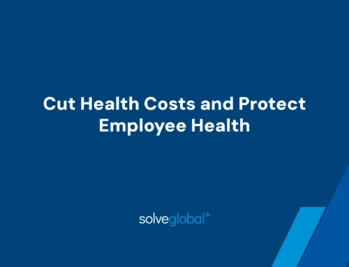 Cut Health Costs and Protect Employee Health with Solveglobal