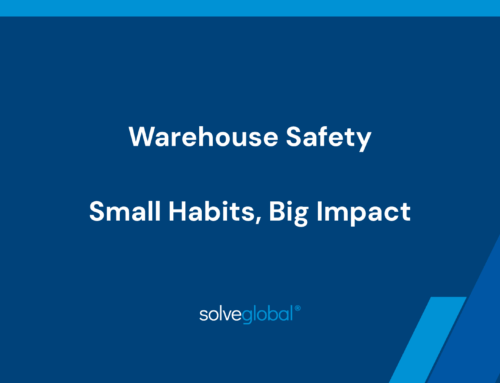 Warehouse Safety: Small Habits, Big Impact 